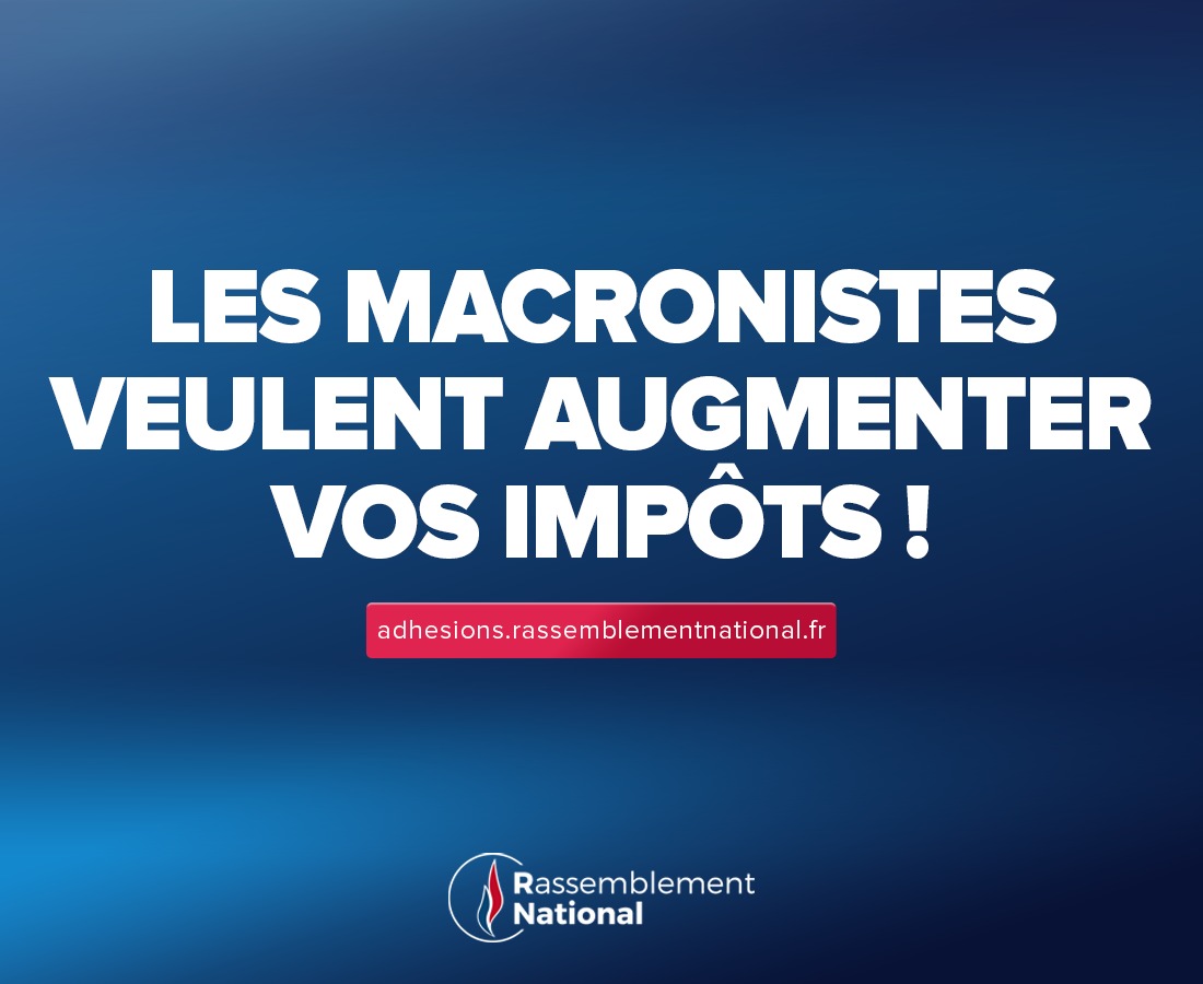 Les macronistes veulent augmenter vos impôts !