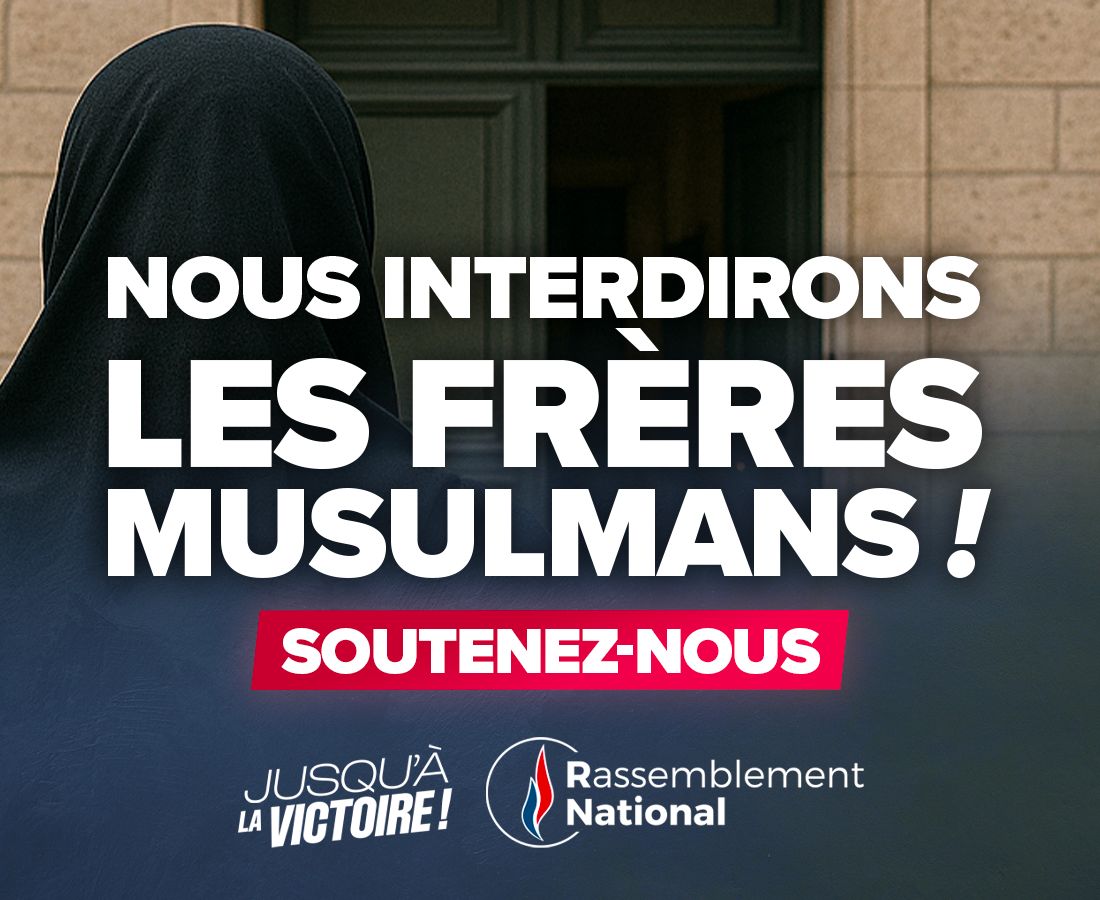 🚫 Nous interdirons les Frères musulmans !